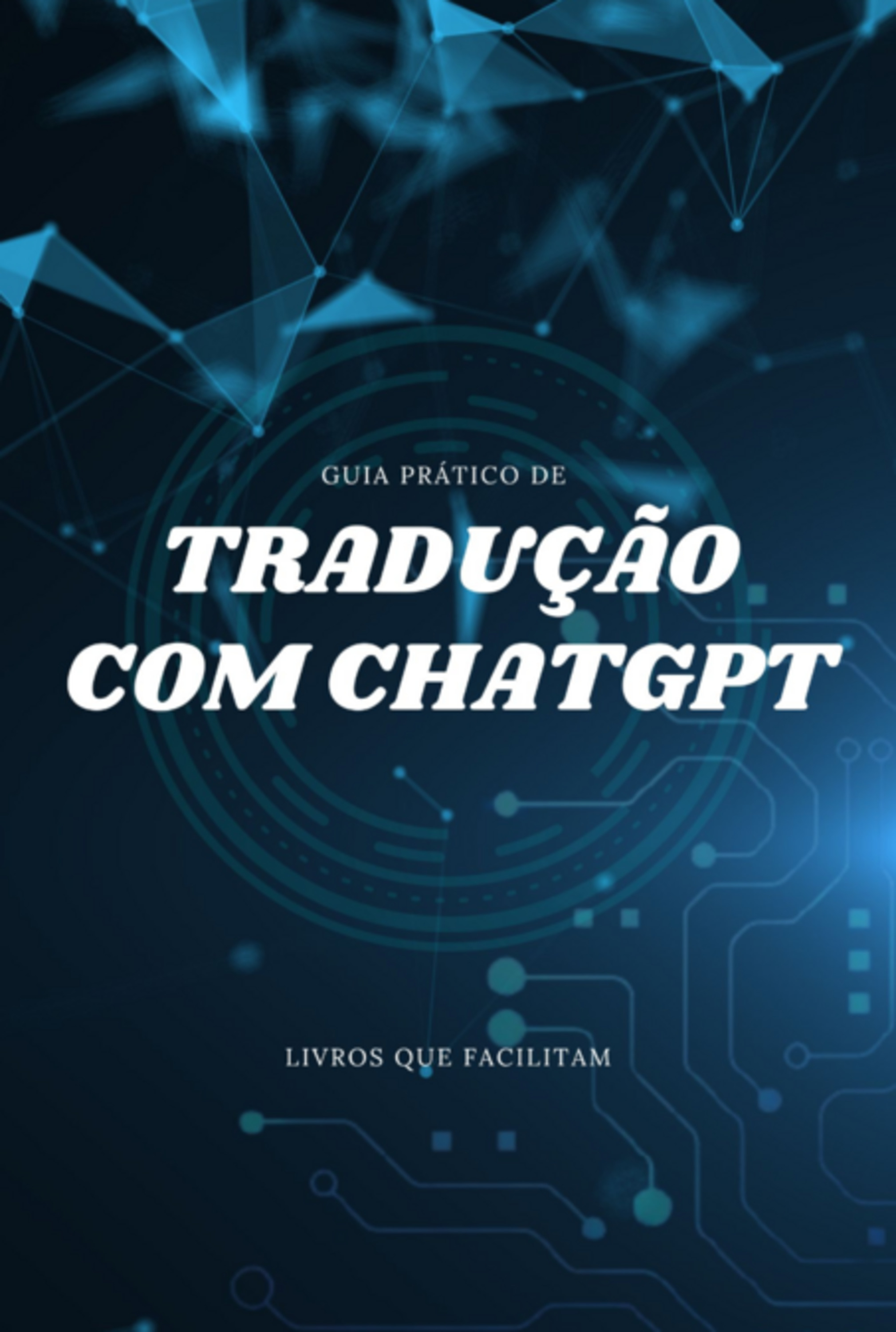 Guia Prático De Tradução Com Chatgpt