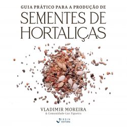 Guia Prático para Produção de Sementes de Hortaliças
