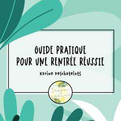 Guide pratique pour une rentrée réussie