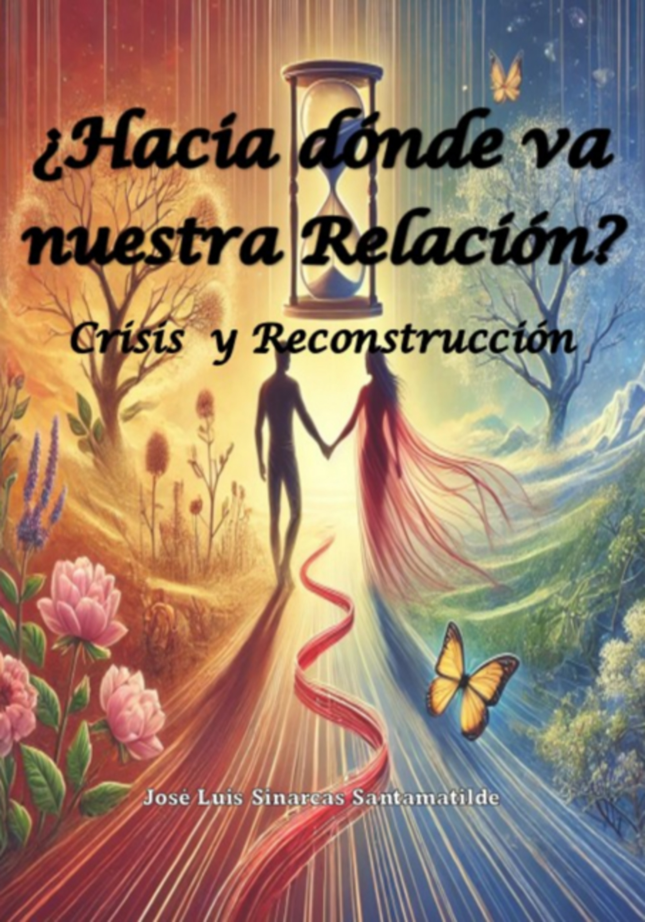 ¿hacia Dónde Va Nuestra Relación?