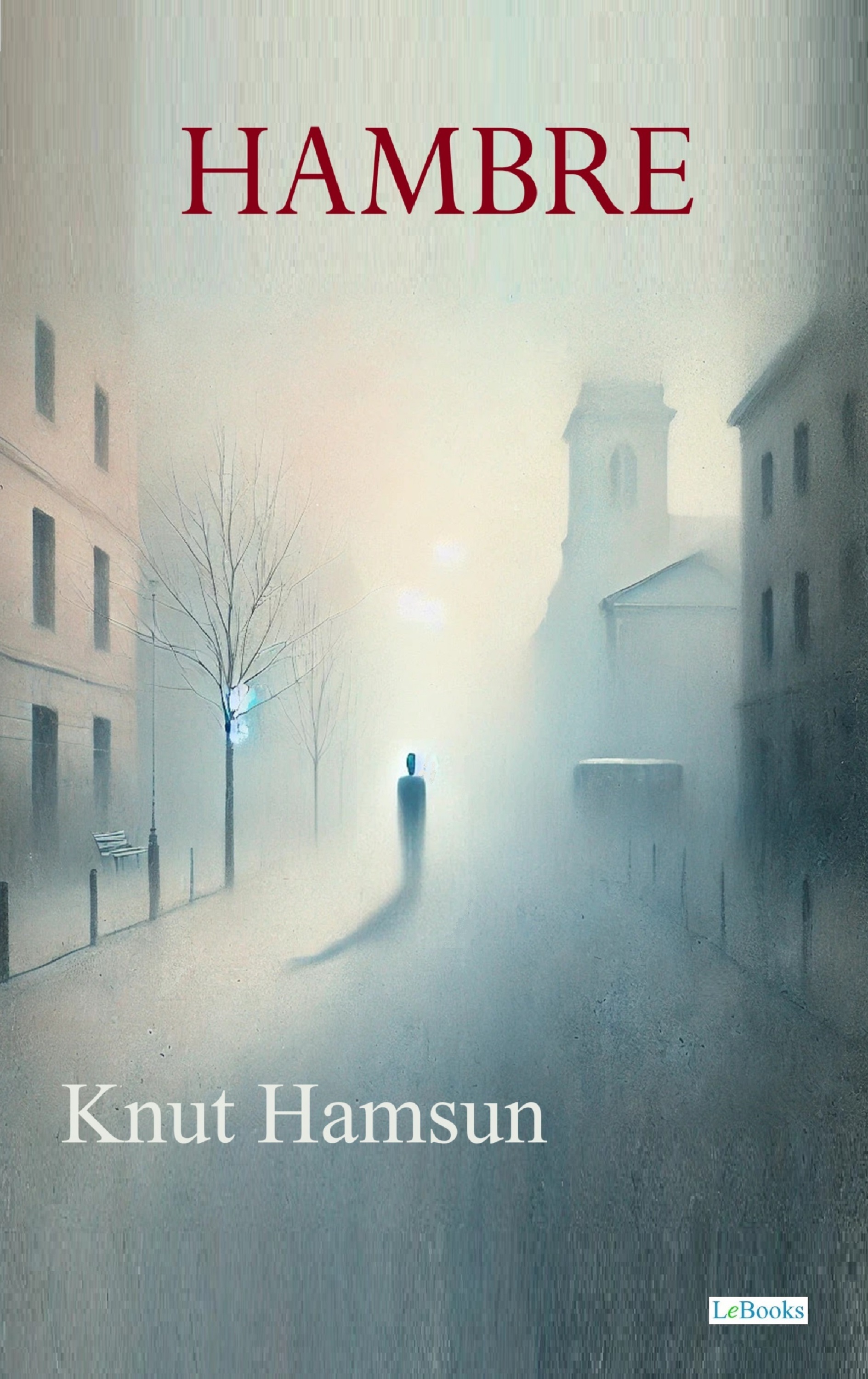 HAMBRE - Knut Hamsun