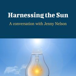 Harnessing the Sun - A Conversation with Jenny Nelson