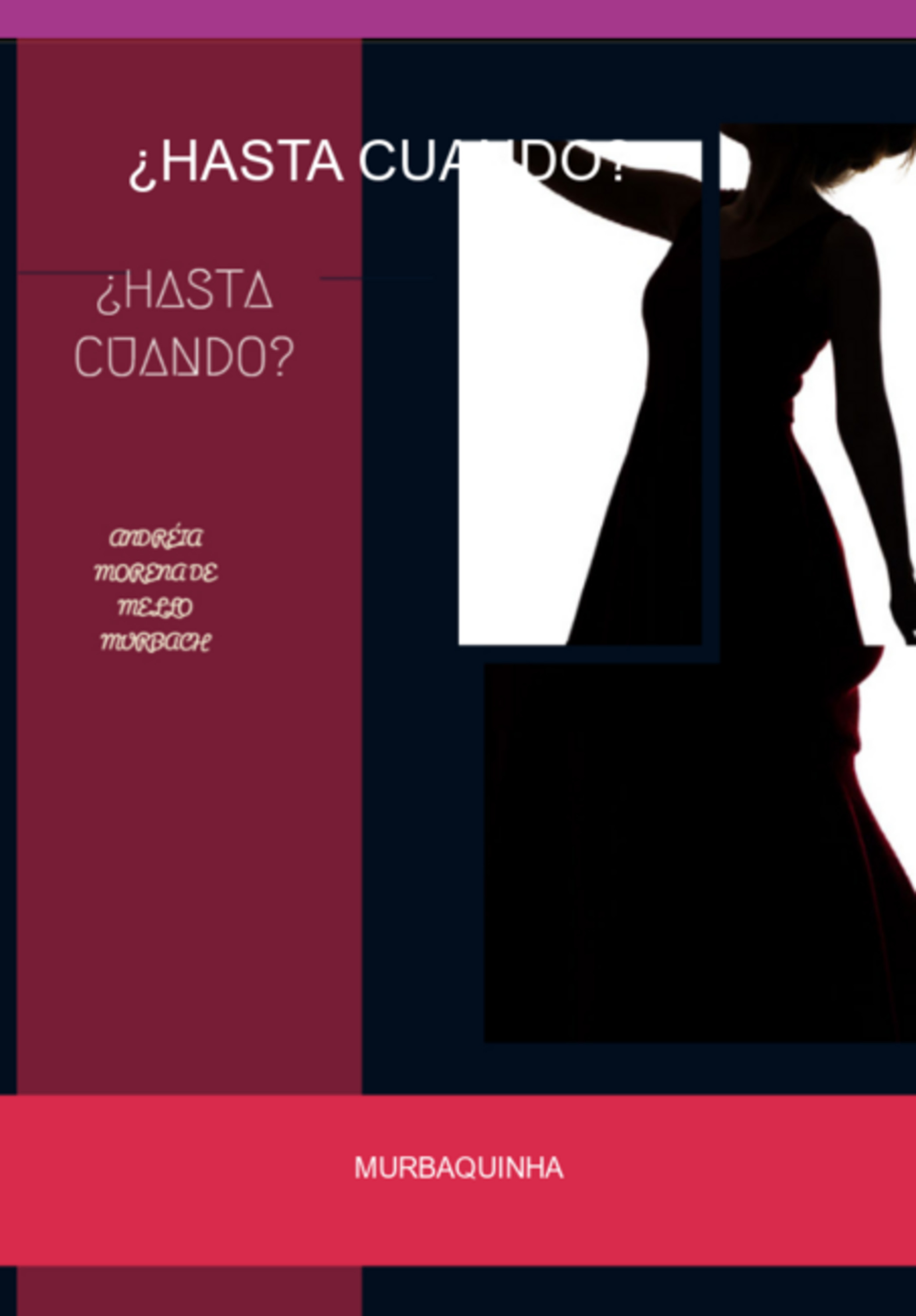 ¿hasta Cuando?
