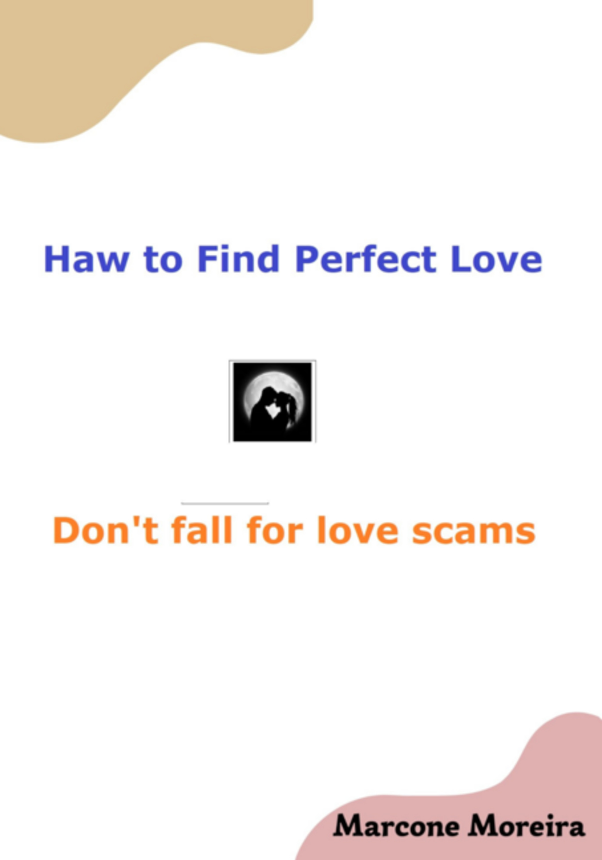 Haw To Find Perfect Love