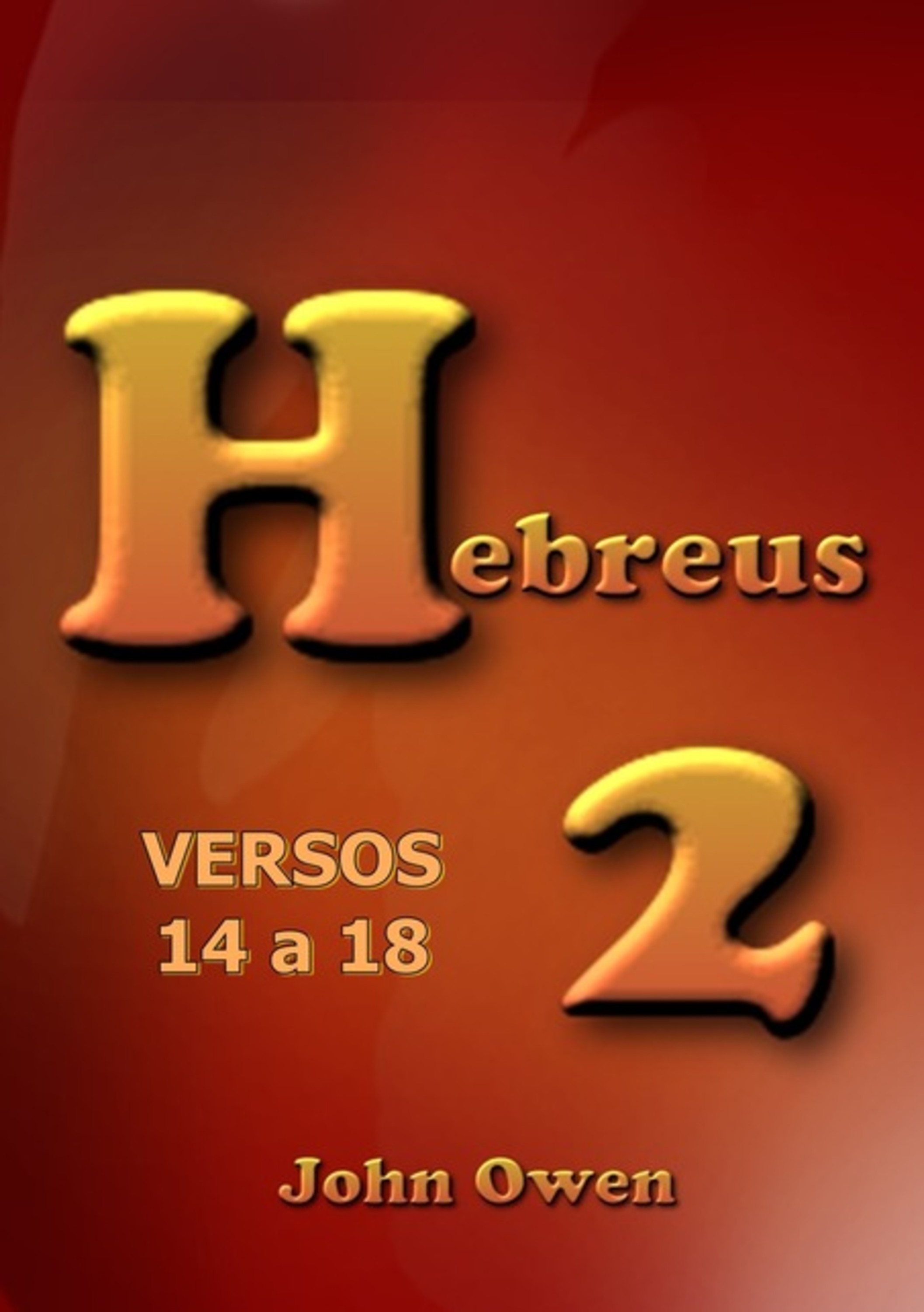Hebreus 2 – Versículos 14 A 18