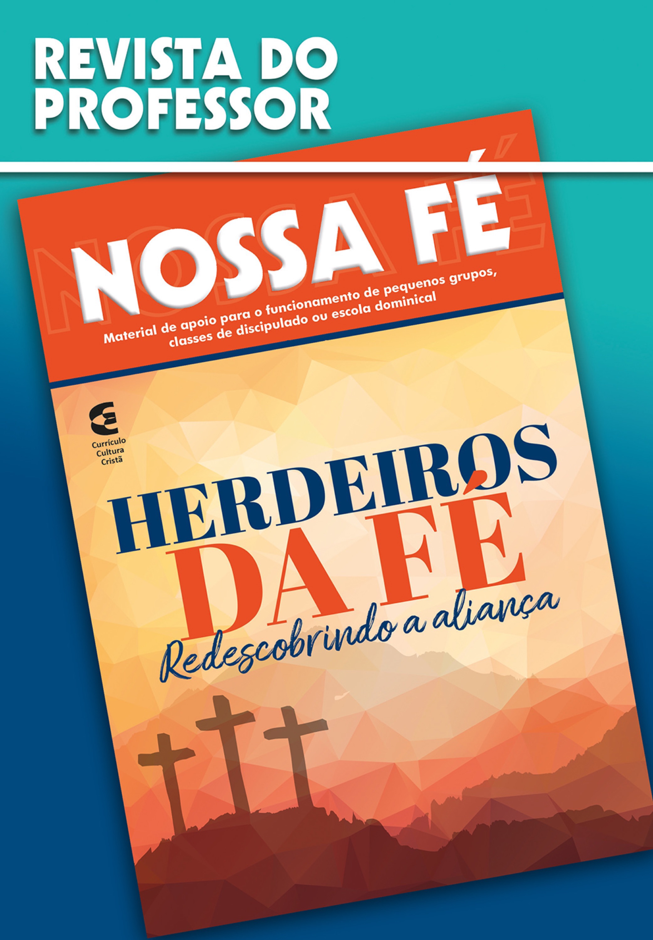Herdeiros da fé - Revista do professor