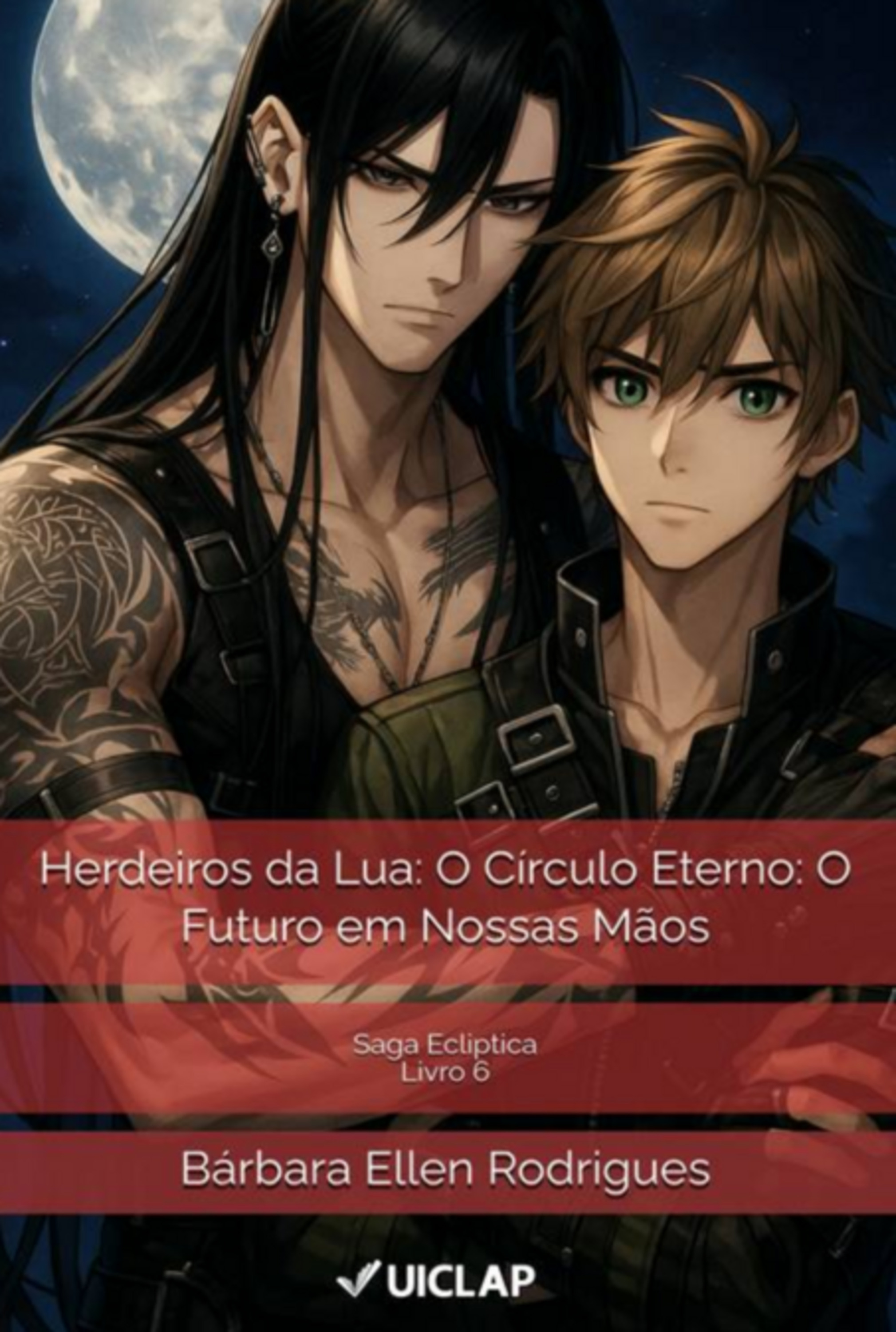 Herdeiros Da Lua: O Círculo Eterno: O Futuro Em Nossas Mãos