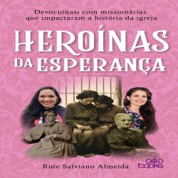 Heroínas da Esperança