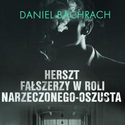 Herszt fałszerzy w roli narzeczonego-oszusta