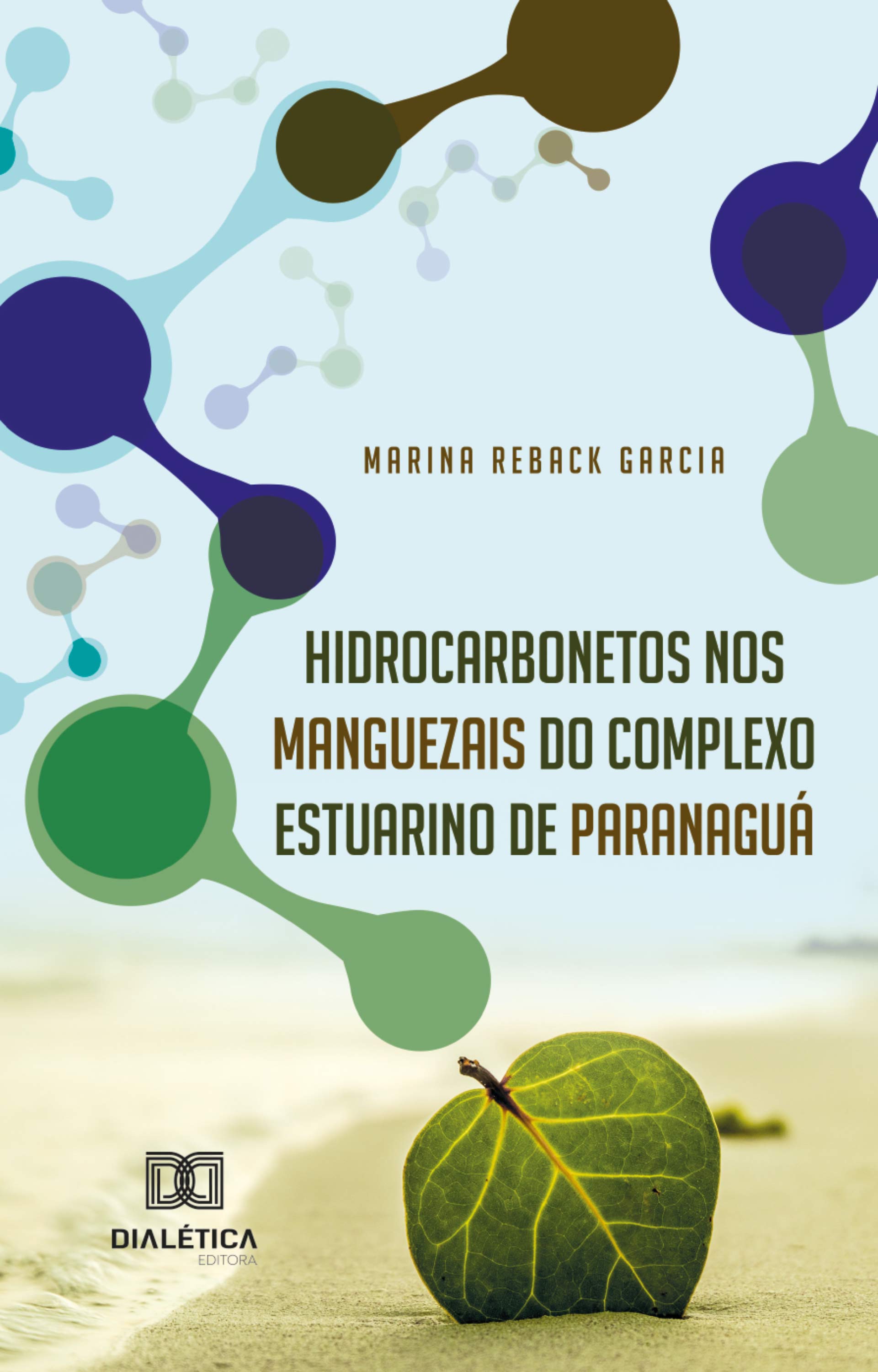 Hidrocarbonetos nos Manguezais do Complexo Estuarino de Paranaguá