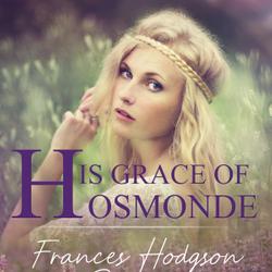 His Grace of Osmonde