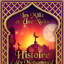 Histoire d’Aly Mohammed le joaillier, ou du faux calife