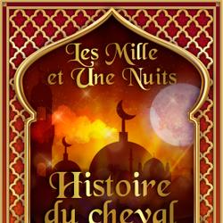 Histoire du cheval enchanté 