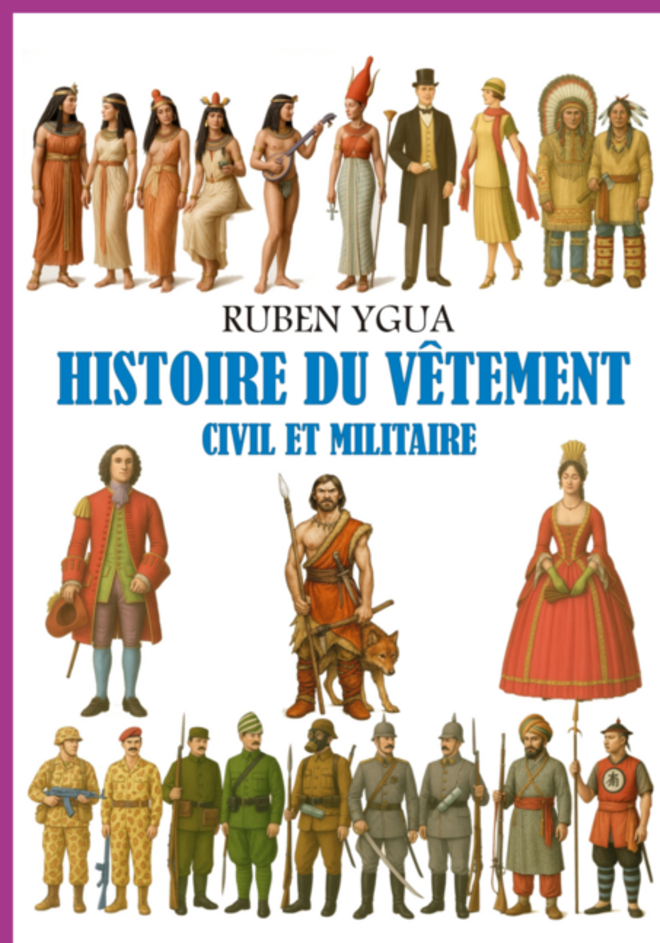 Histoire Du Vêtement Civil Et Militaire