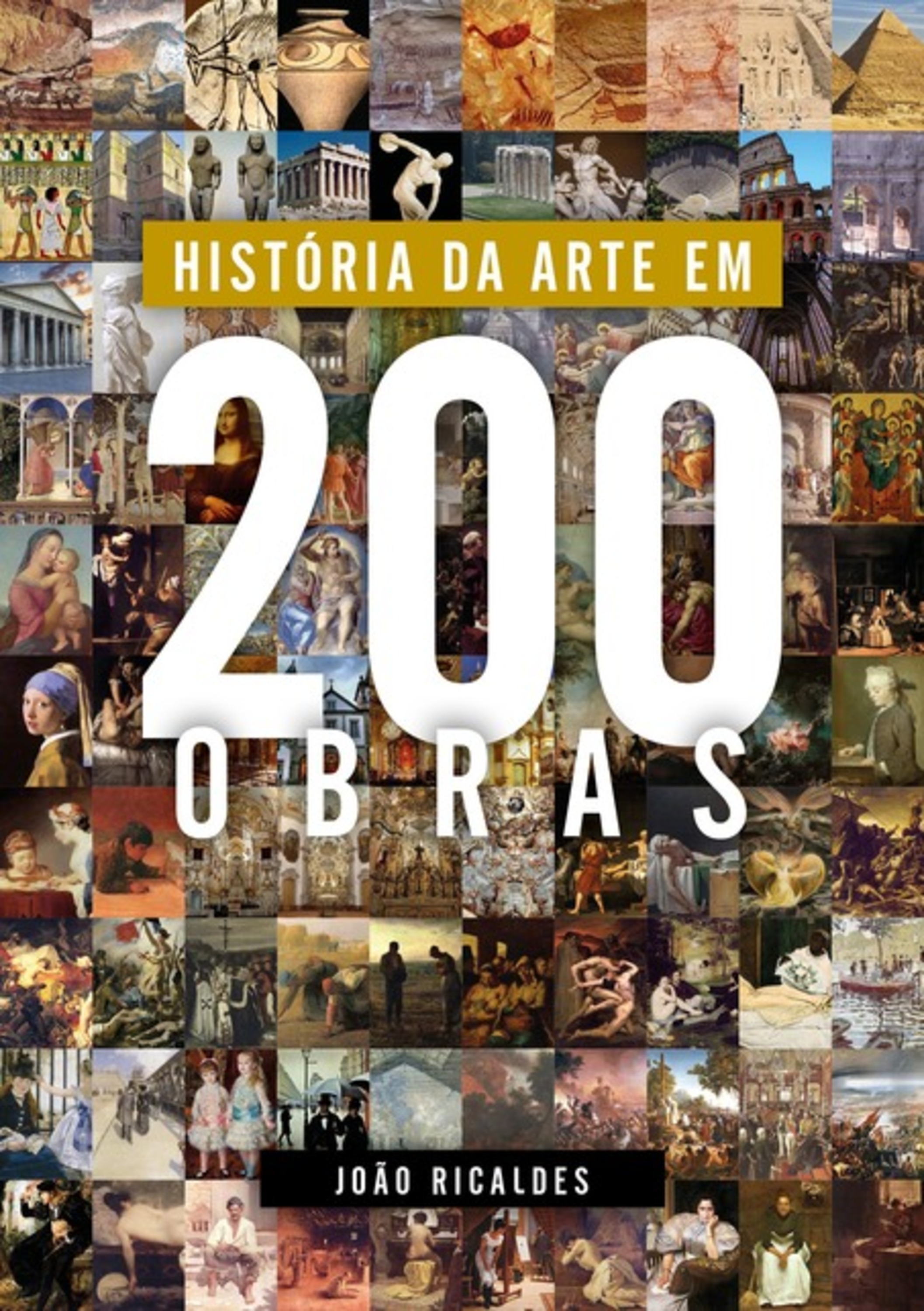 História Da Arte Em 200 Obras