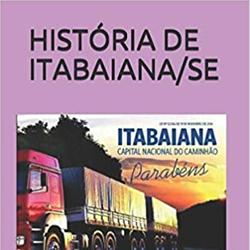 HISTÓRIA DE ITABAIANA/SE