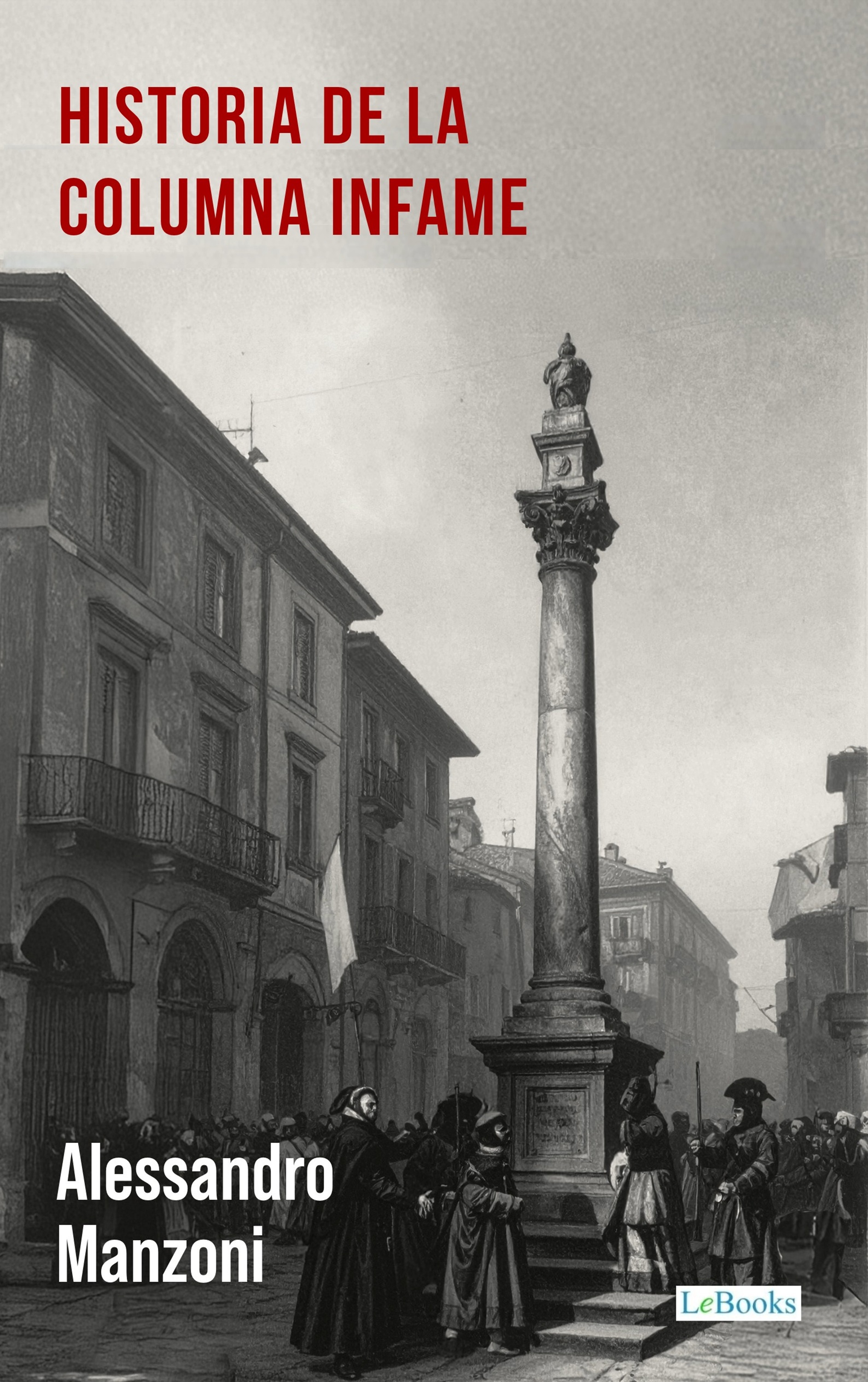Historia de la Columna Infame - A. Manzoni