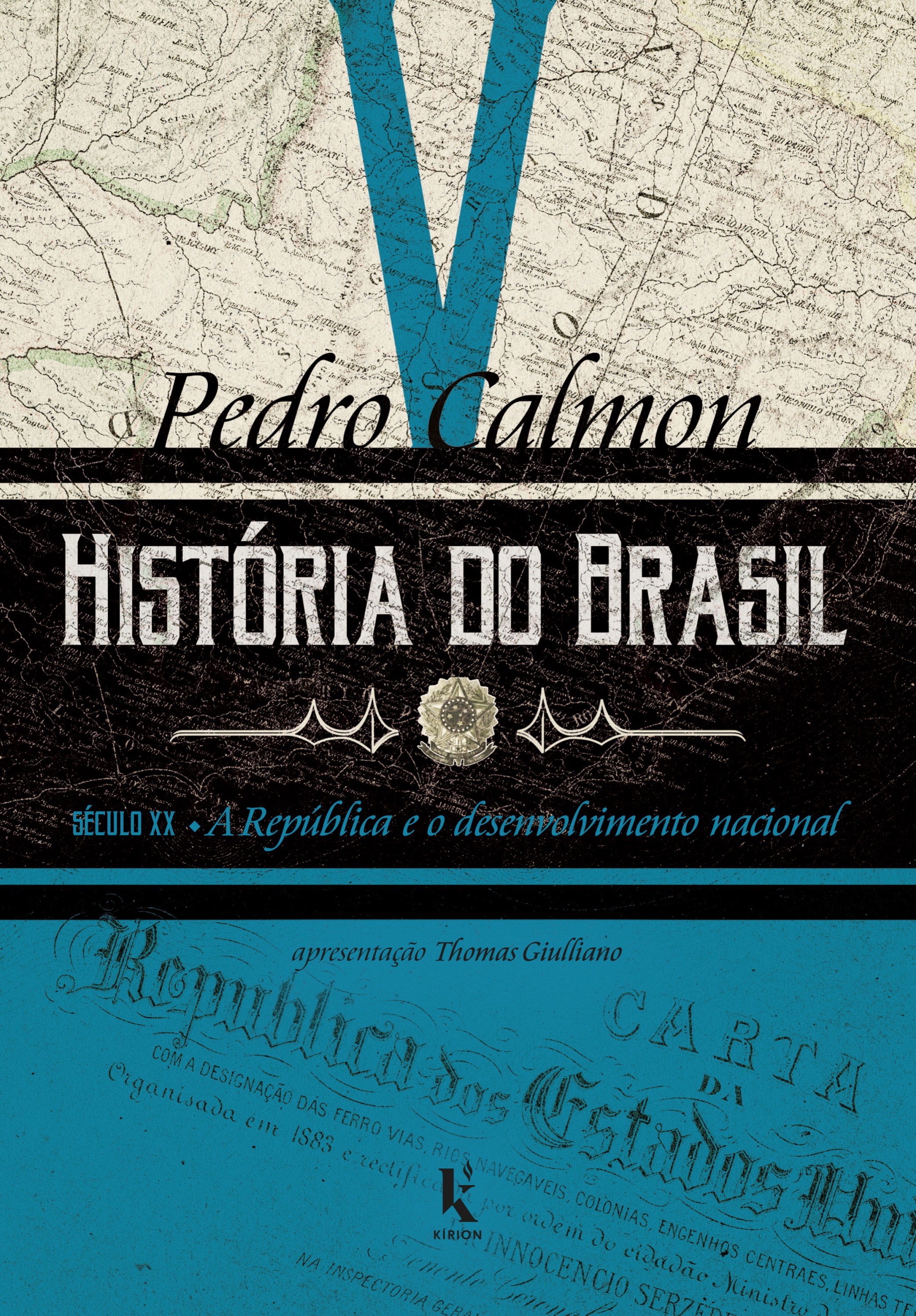 História do Brasil: século XX – A República e o desenvolvimento nacional (Vol. V)
