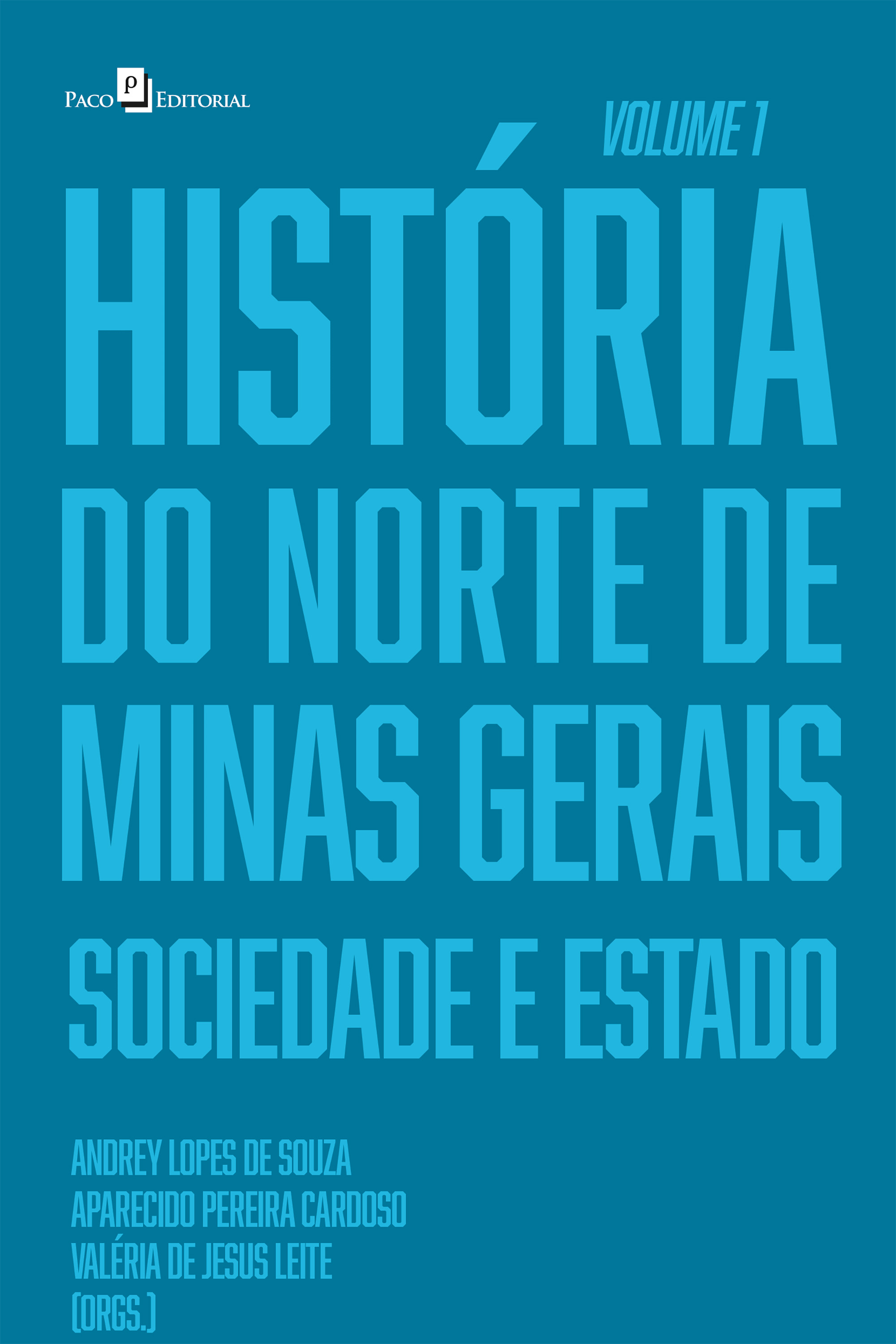 História do Norte de Minas Gerais (Vol. 1)