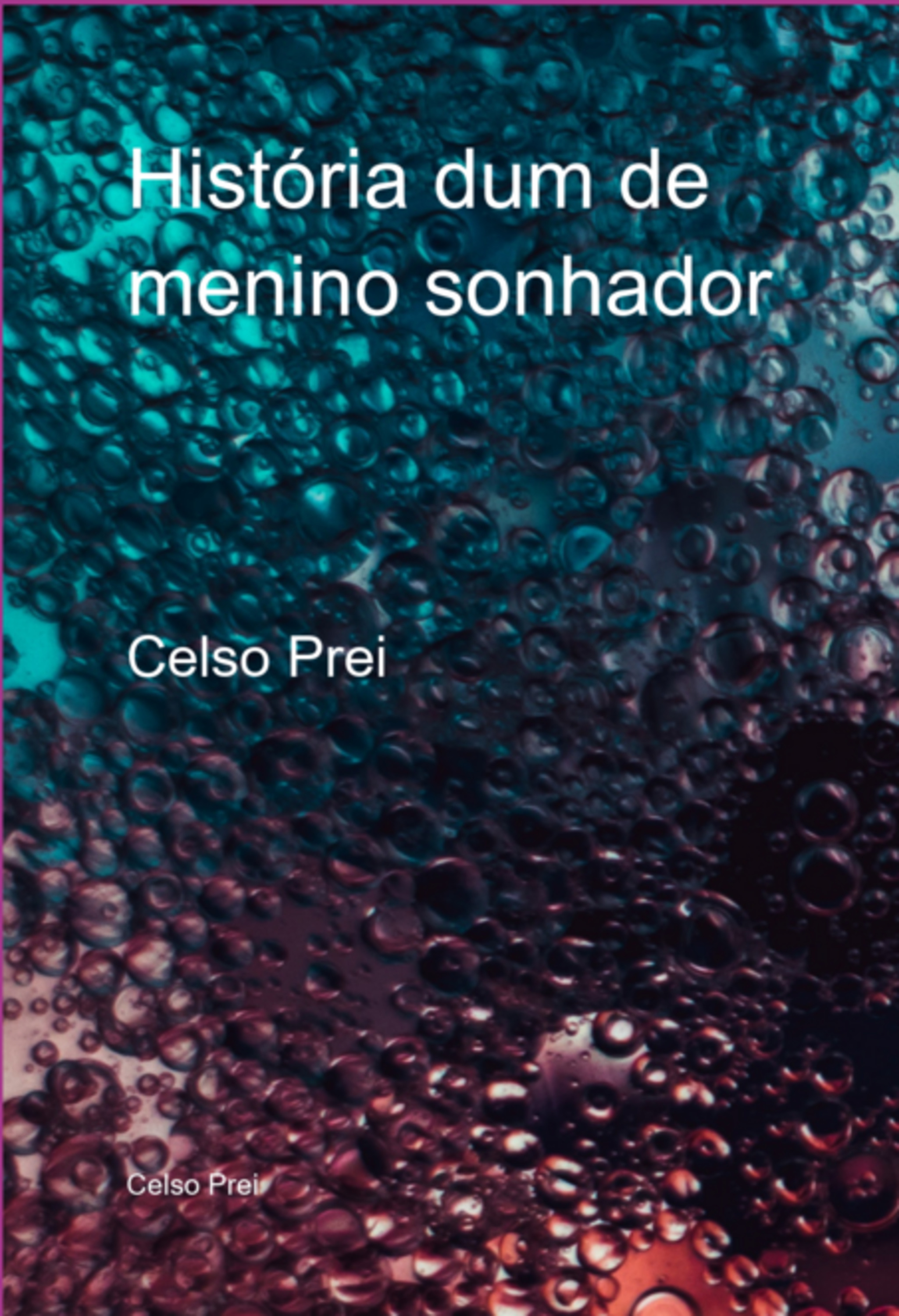 História Dum De Menino Sonhador