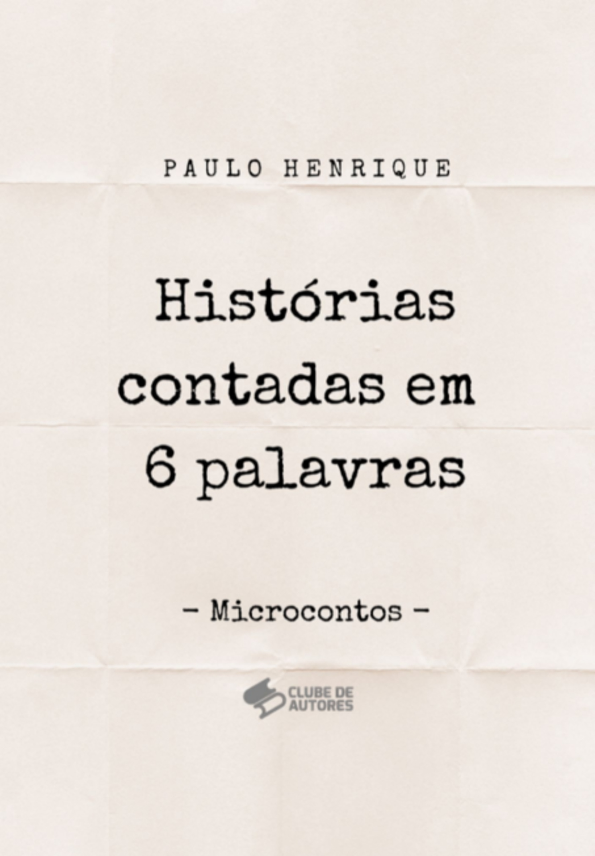 Histórias Contadas Em 6 Palavras