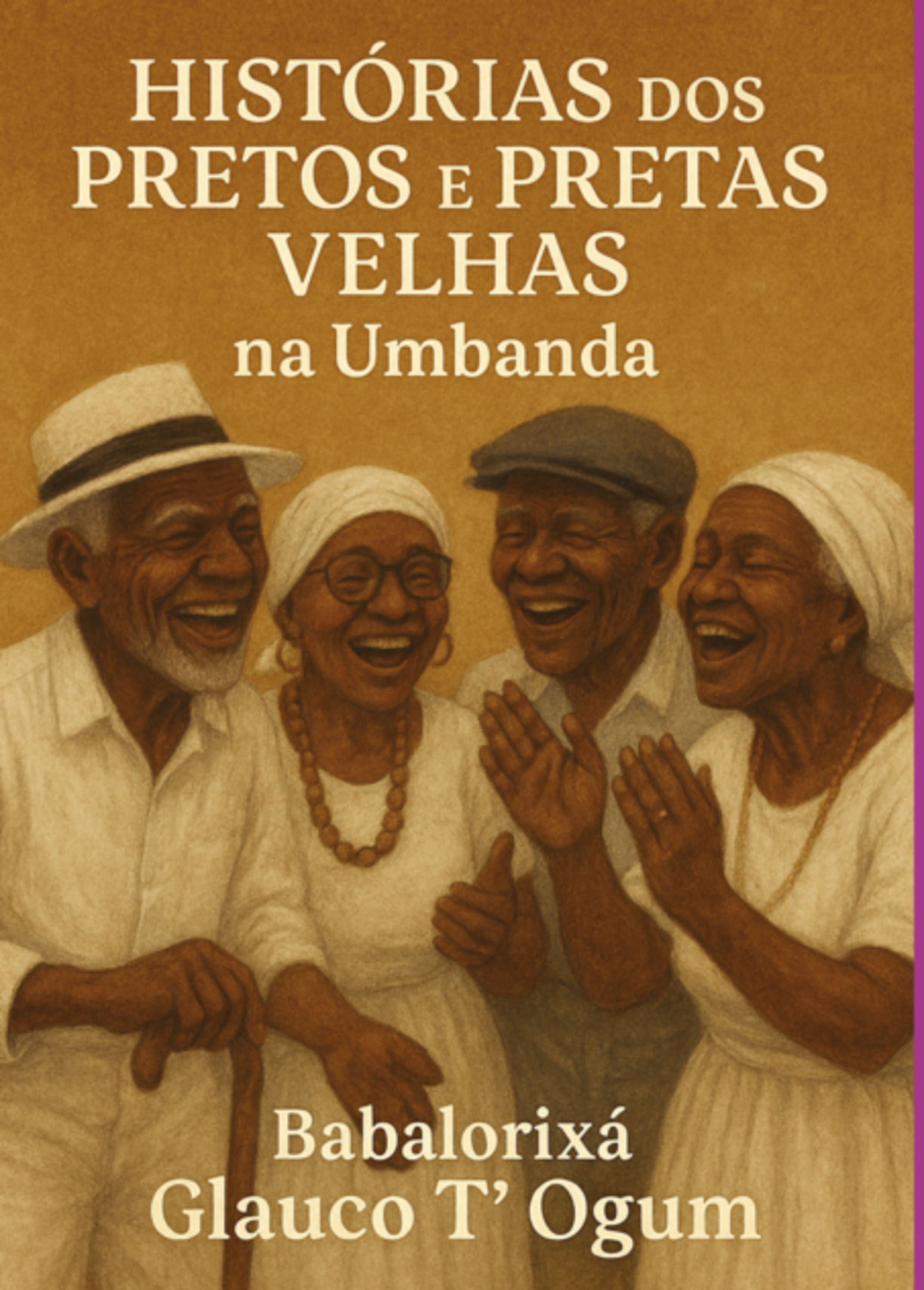 Histórias Dos Pretos E Pretas Velhas
