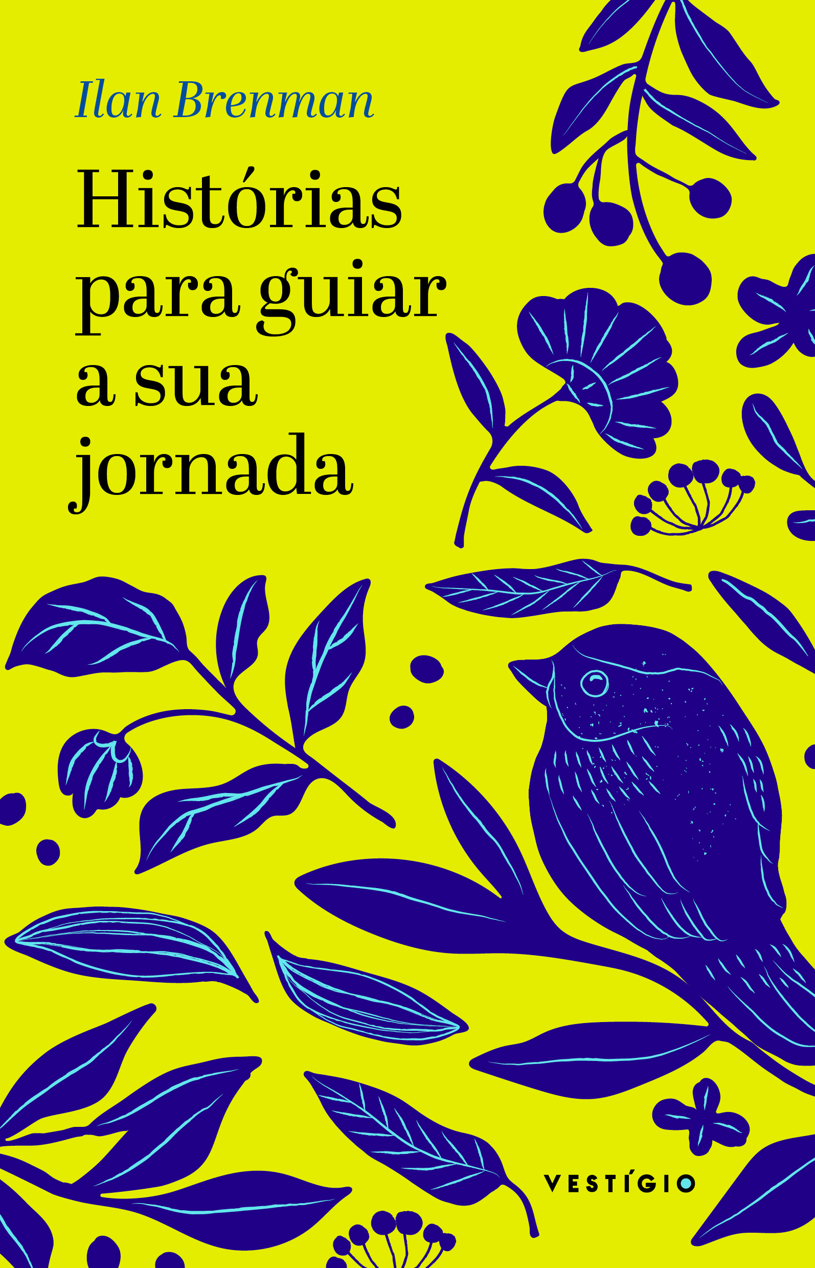 Histórias para guiar a sua jornada