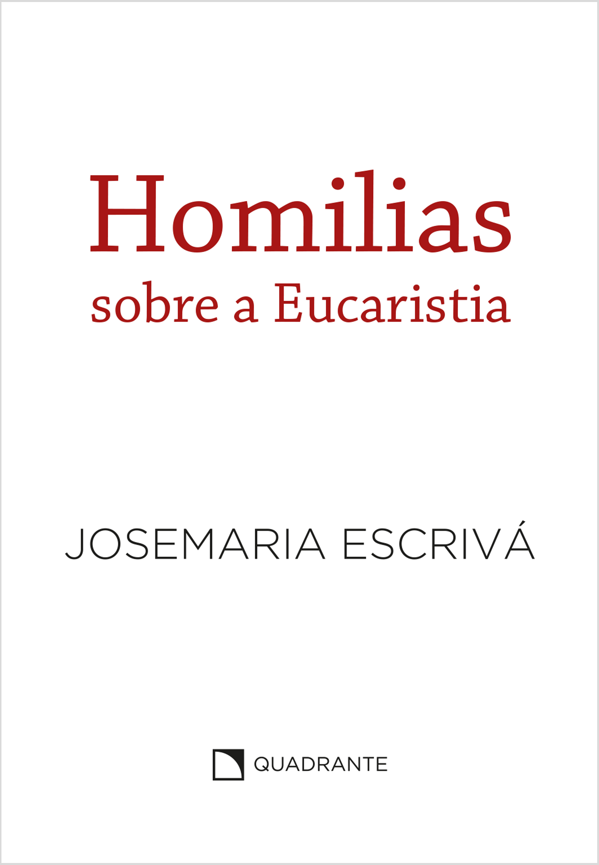 Homilias sobre a Eucaristia