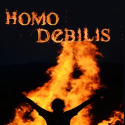 Homo Debilis