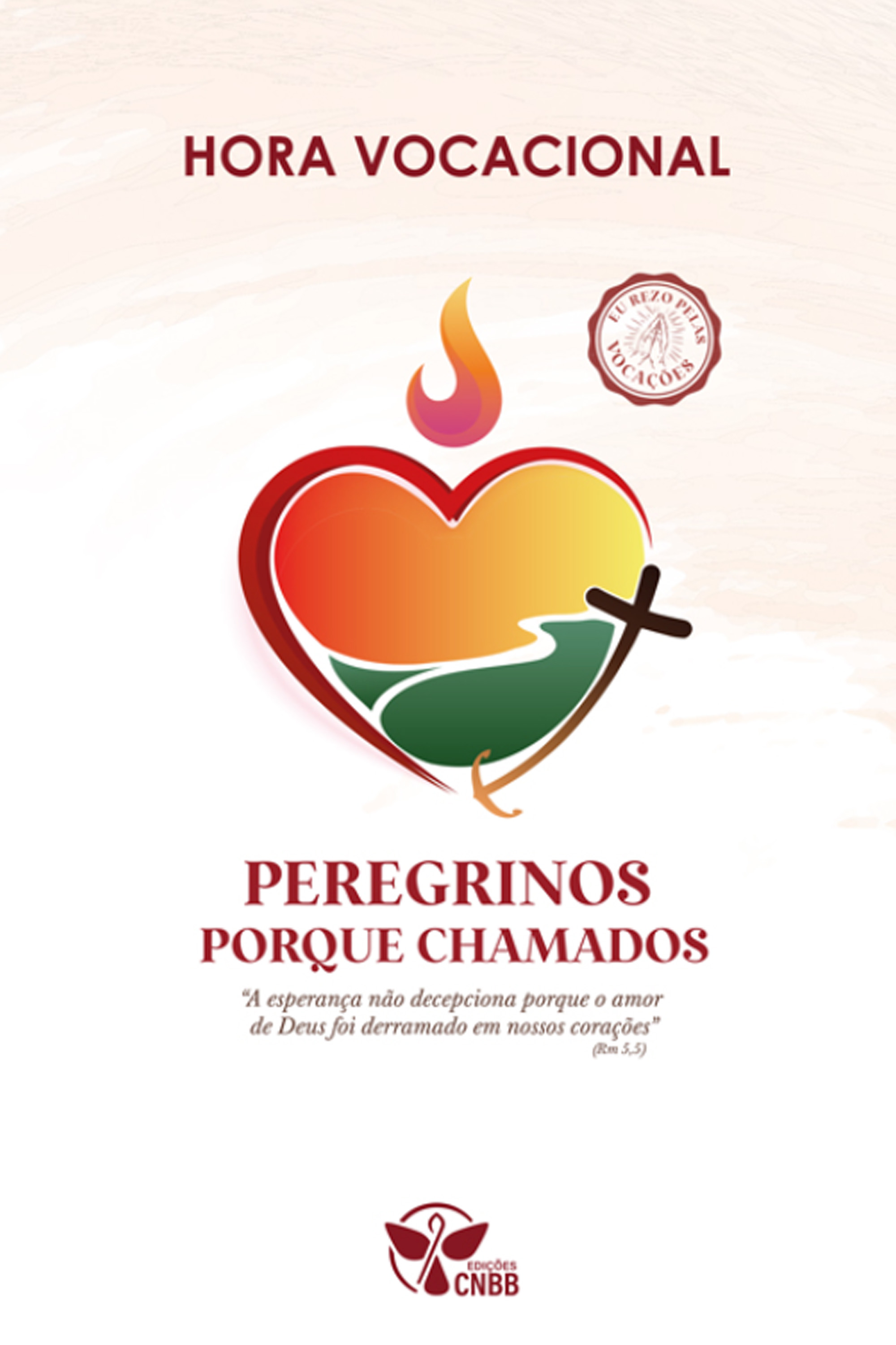 Hora Vocacional 2025 - Peregrinos porque chamados