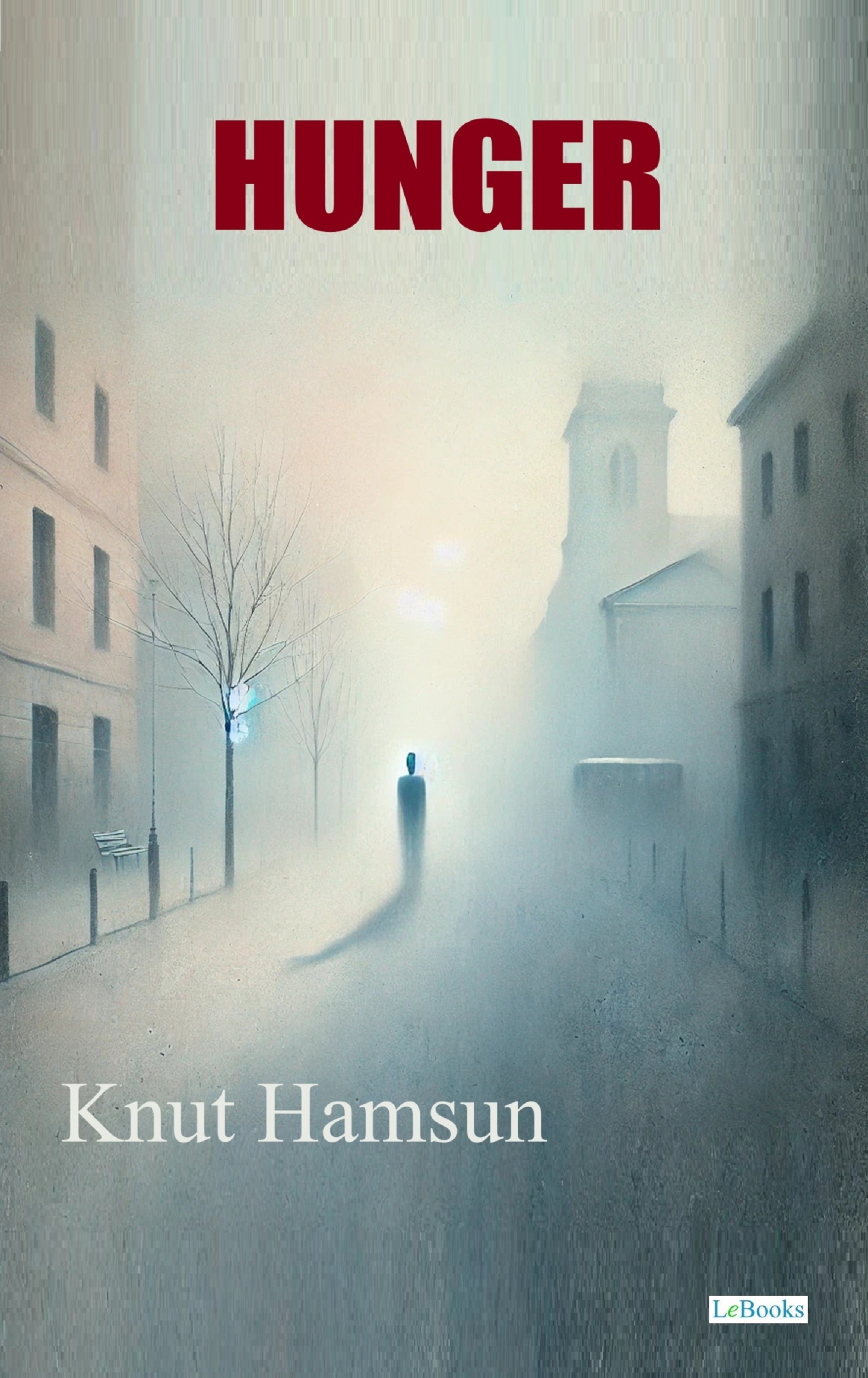 HUNGER - Knut Hamsun