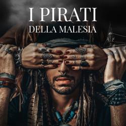 I pirati della Malesia