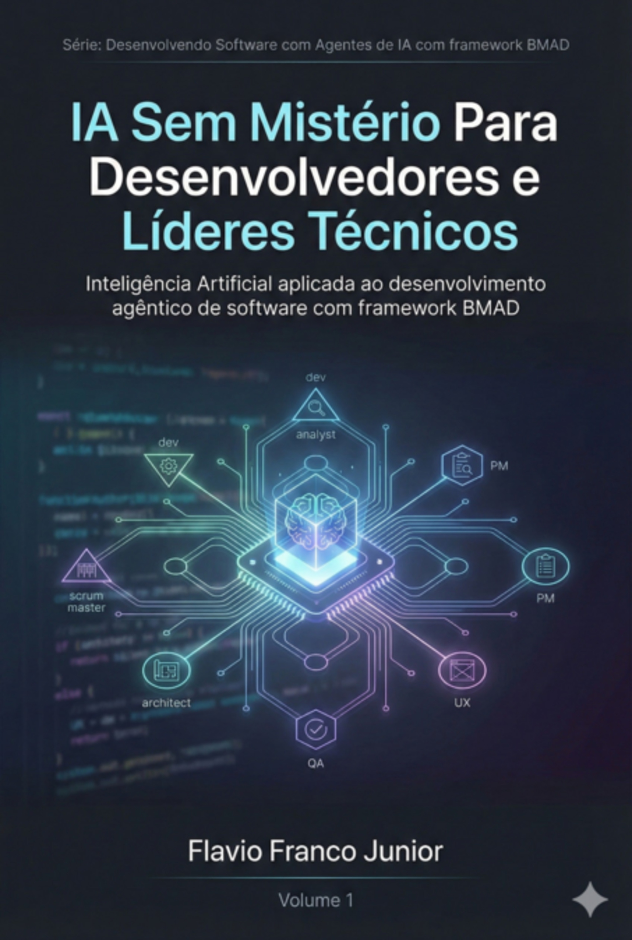 Ia Sem Mistério Para Desenvolvedores E Líderes Técnicos