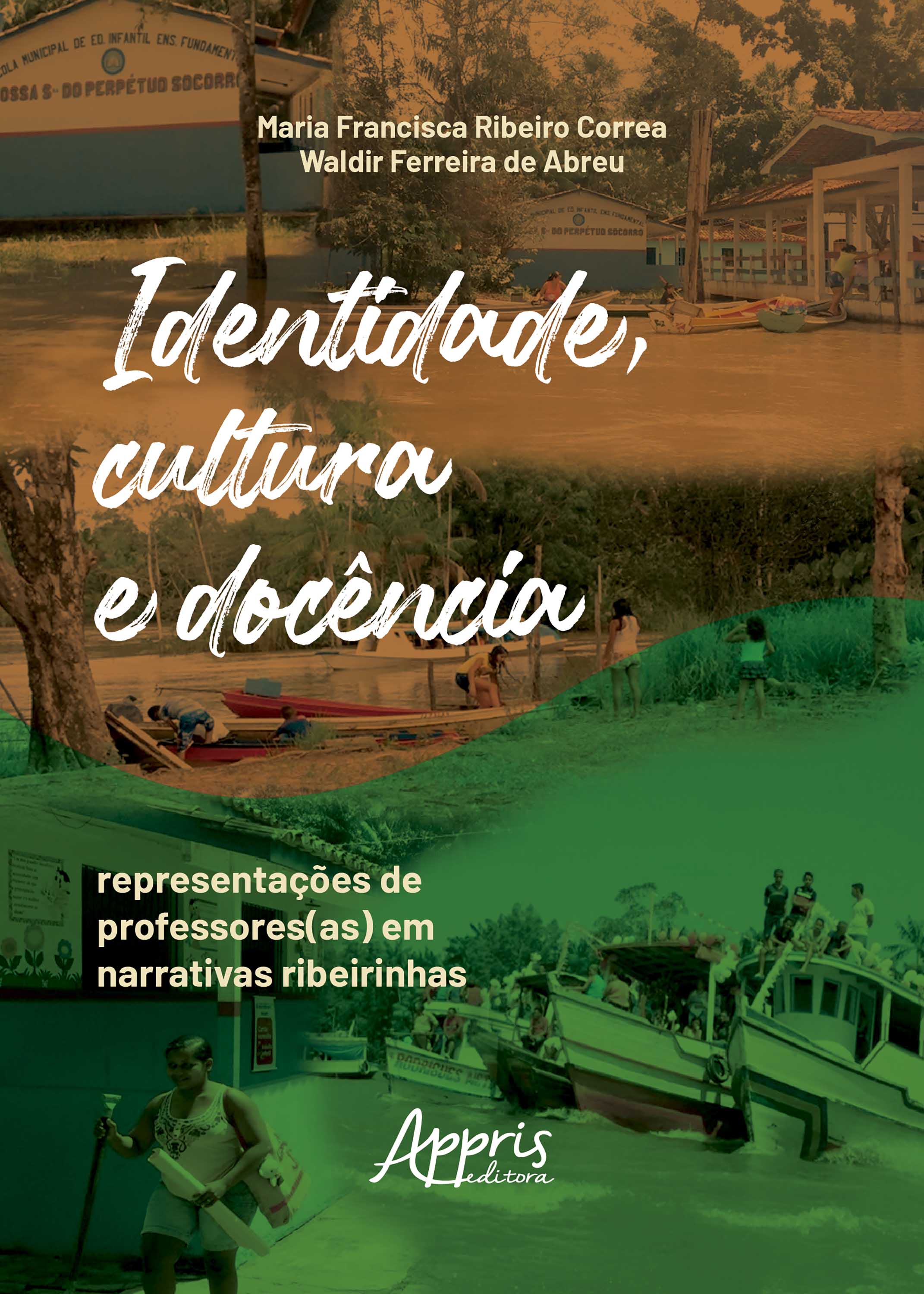 Identidade, Cultura e Docência: Representações de Professores(as) em Narrativas Ribeirinhas