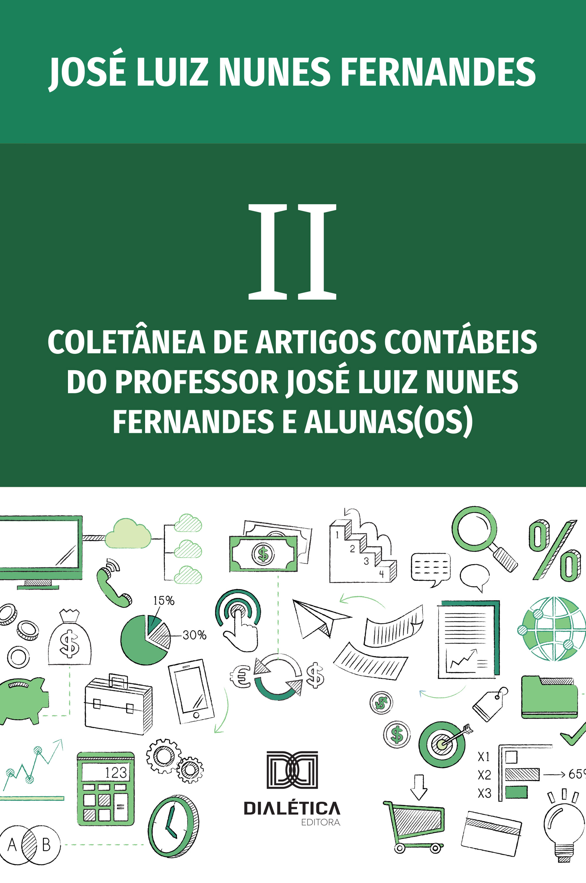 II Coletânea de Artigos Contábeis do Professor José Luiz Nunes Fernandes e alunas(os)