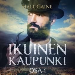 Ikuinen kaupunki – osa 1