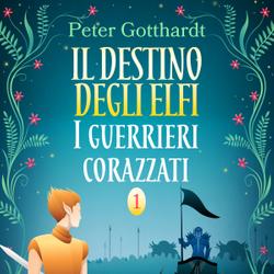 Il destino degli Elfi 1: I guerrieri corazzati