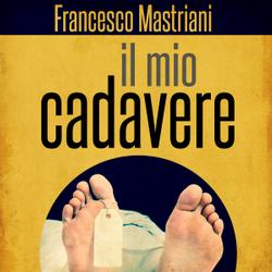 Il mio cadavere