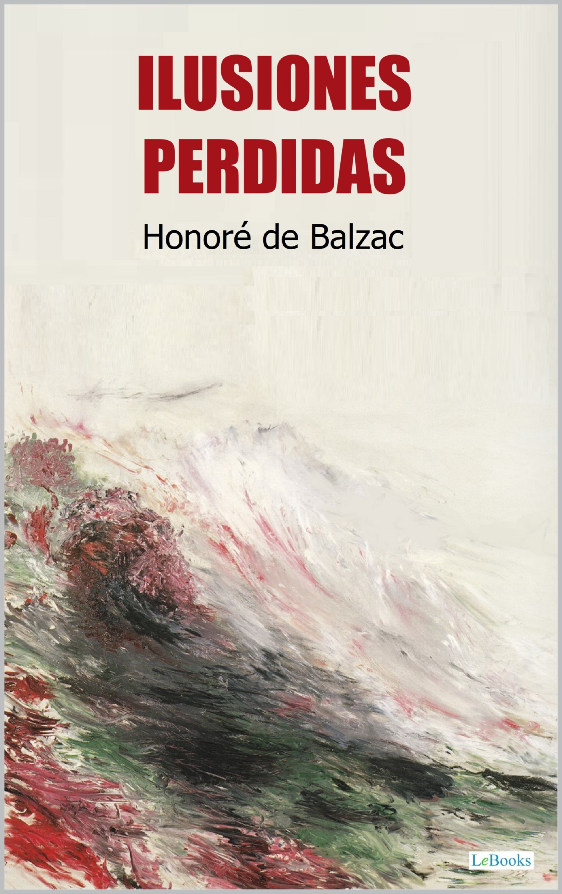 Ilusiones Perdidas - Balzac
