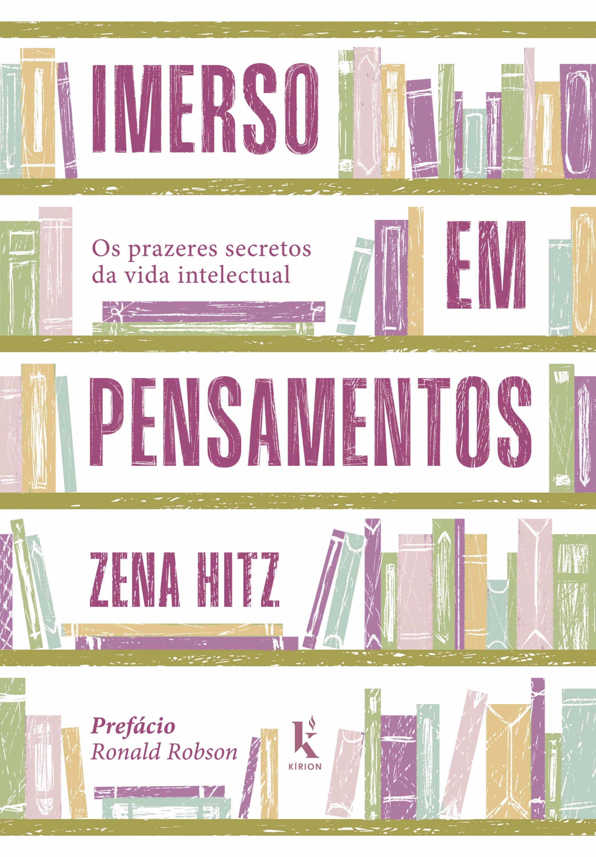 Imerso em pensamentos: os prazeres secretos da vida intelectual