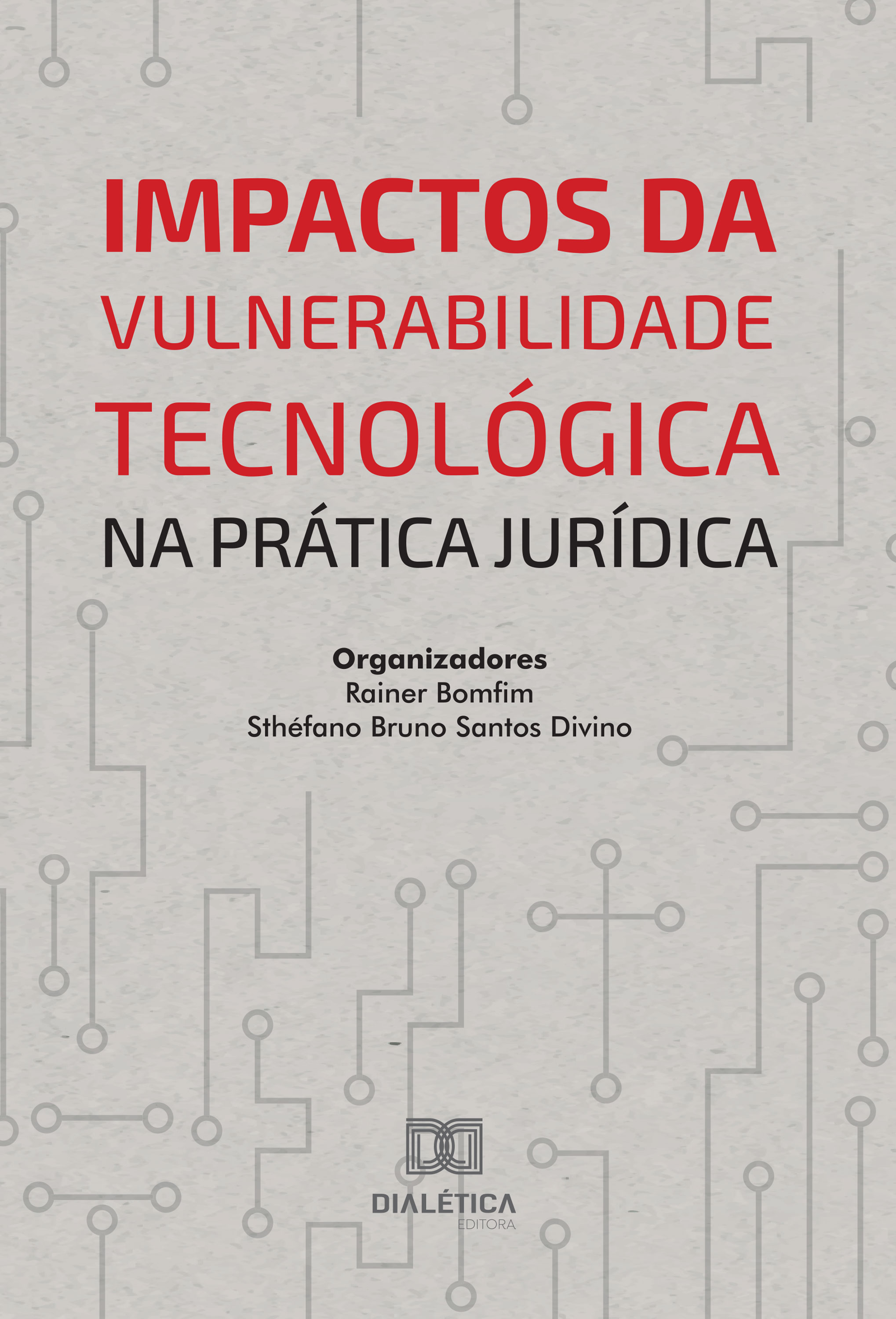 Impactos da Vulnerabilidade Tecnológica na Prática Jurídica