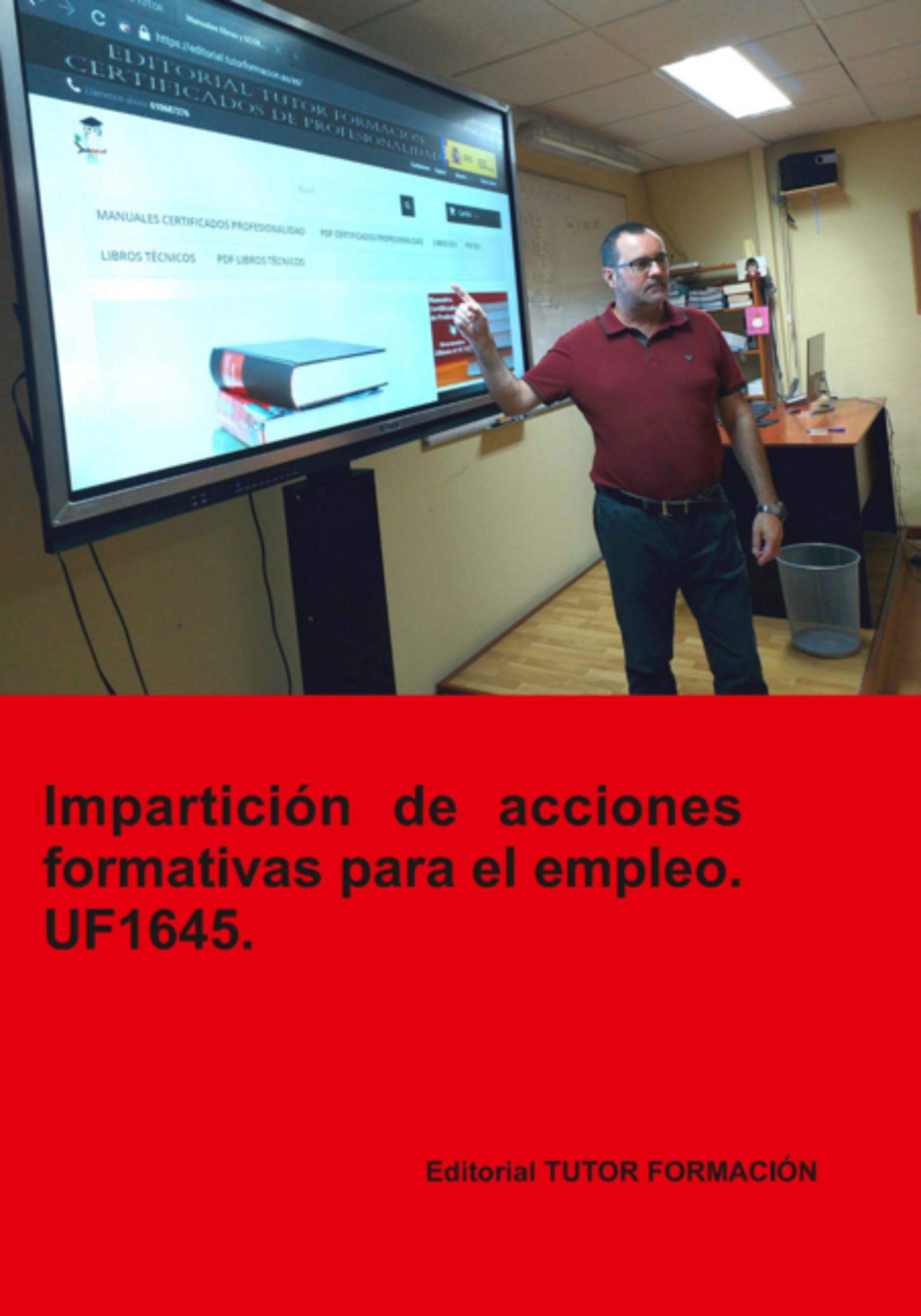 Impartición De Acciones Formativas Para El Empleo. Uf1645.