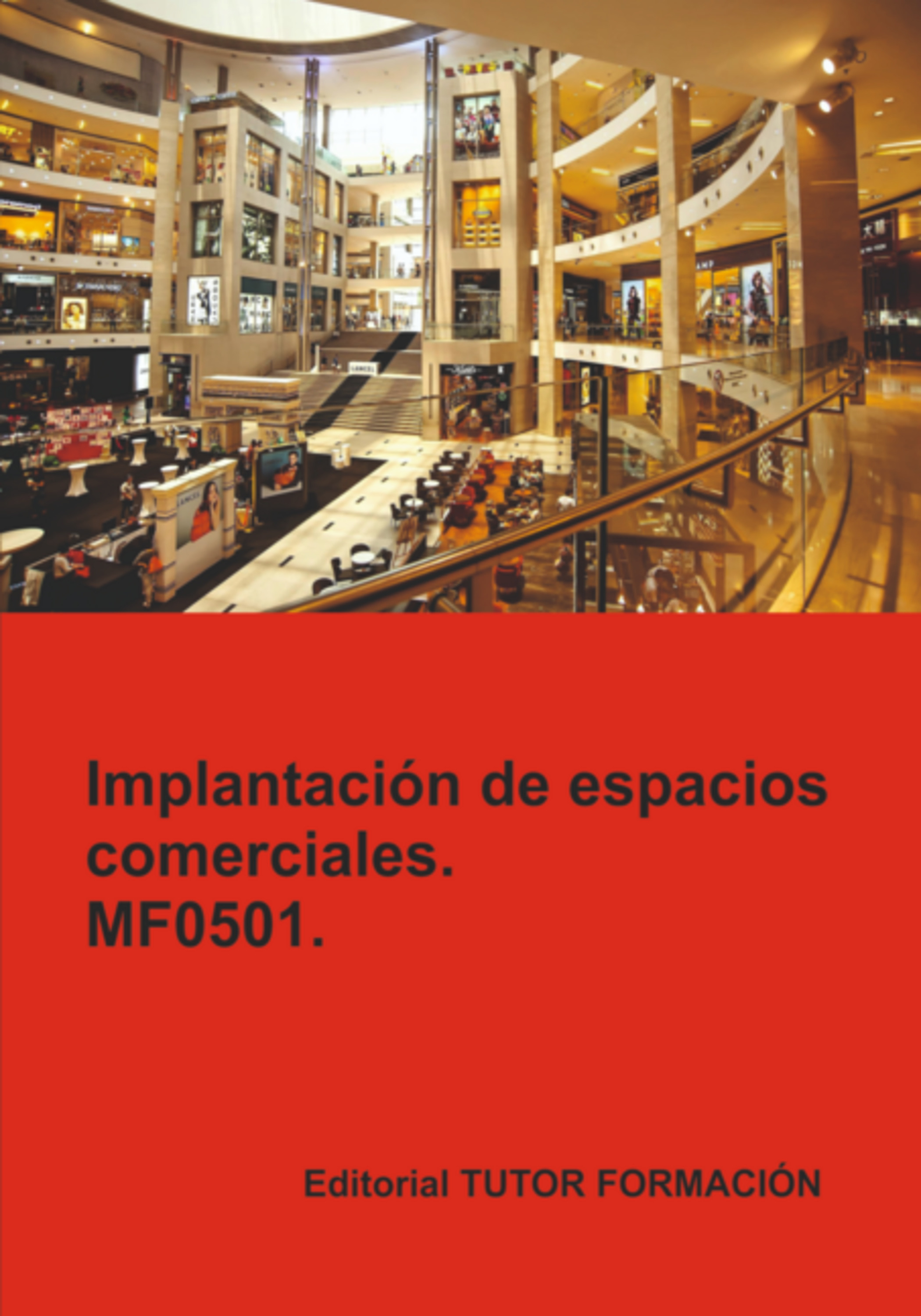 Implantación De Espacios Comerciales. Mf0501.