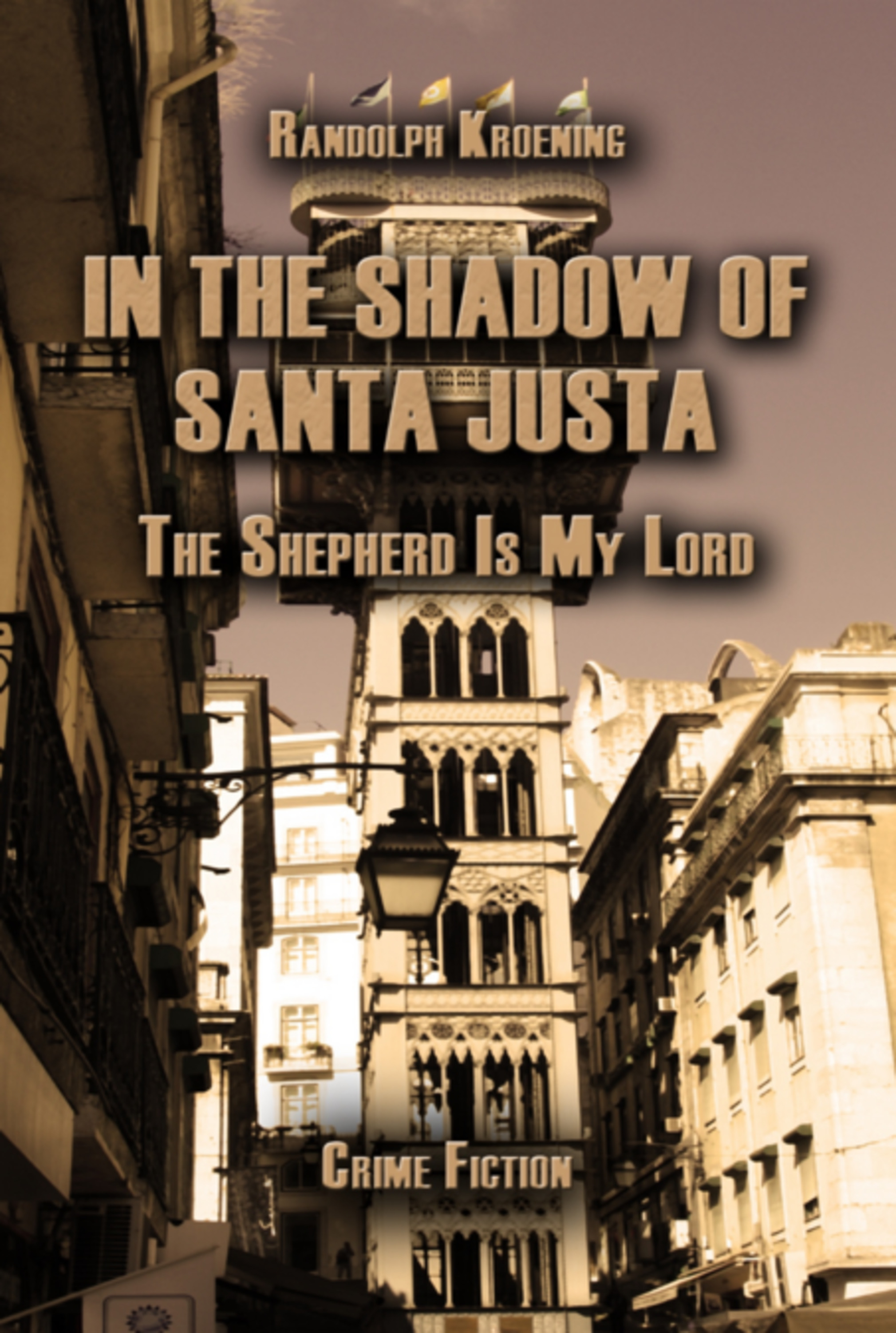 In The Shadow Of Santa Justa