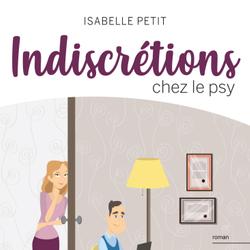 Indiscrétions chez le psy