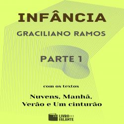 Infância - parte 1
