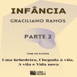 Infância - parte 2