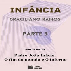 Infância - parte 3