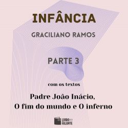 Infância - parte 3
