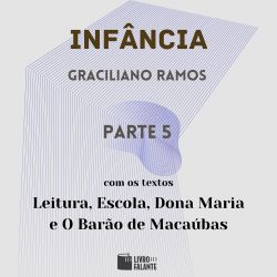 Infância - parte 5